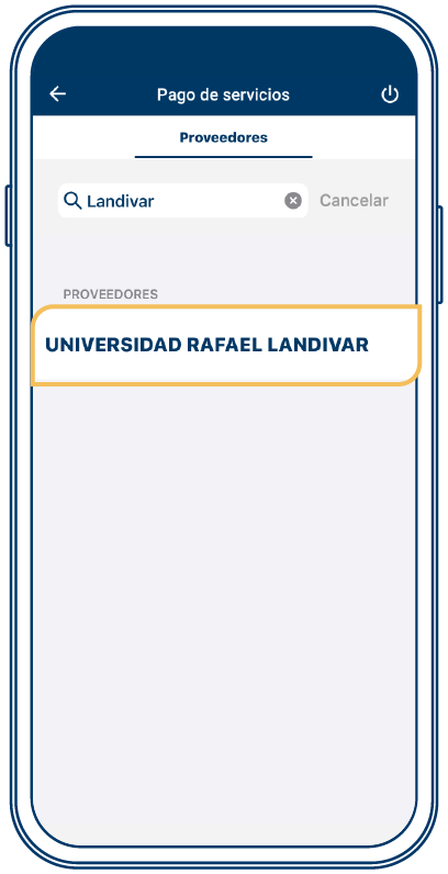 Busca la universidad que deseas pagar en tu Bi en Línea App