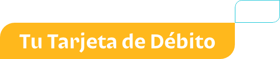 tu tarjeta de debito