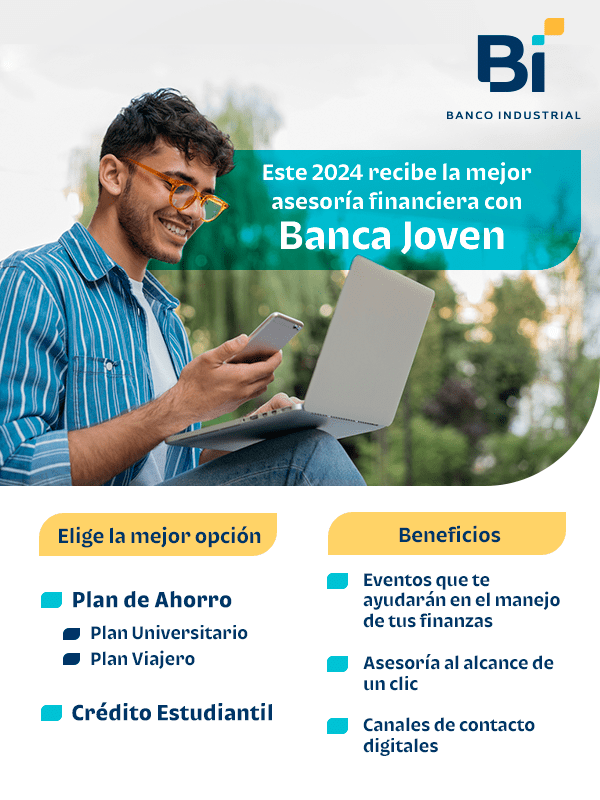Este 2024 recibe la mejor asesoría financiera con Banca Jóven, haz click en la imagen.
