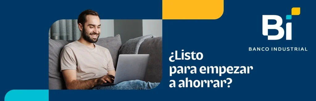 ¿Listo para empezar a ahorrar?