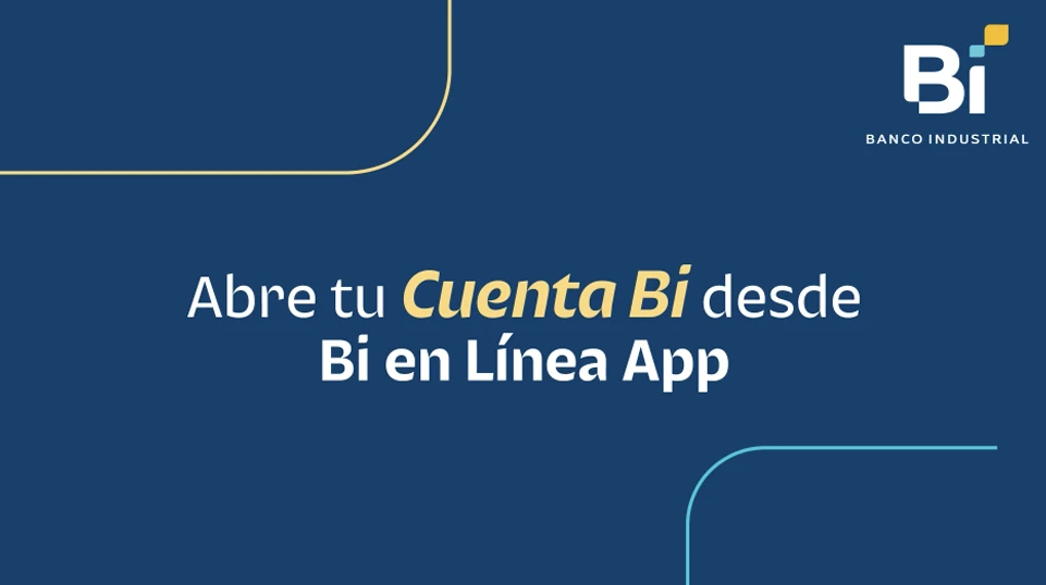 Abre tu Cuenta Bi desde Bi en Línea