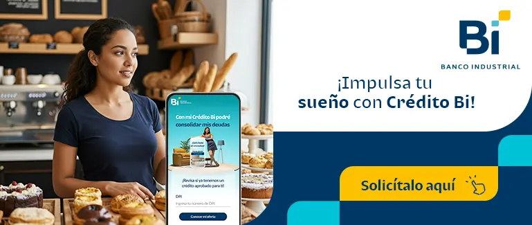¡Impulsa tu sueño con Crédito Bi!