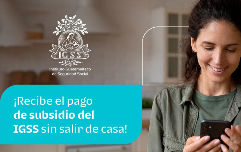 Recibe el pago de subsidio del IGSS en tu Cuenta Bi
