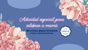 Banner Actividad especial para madres recetas para brunch- Taller Camile