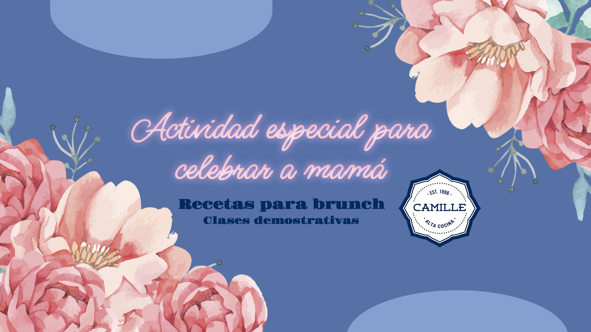 Banner Actividad especial para madres recetas para brunch- Taller Camile