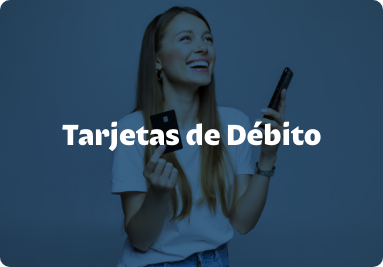 Tarjetas de Débito
